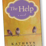 The Help by Kathryn Stockett