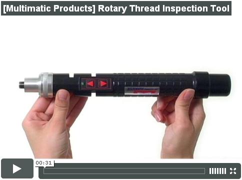 Rotary Thread Inspection Tool From Multimatic Products Inc. (Video)